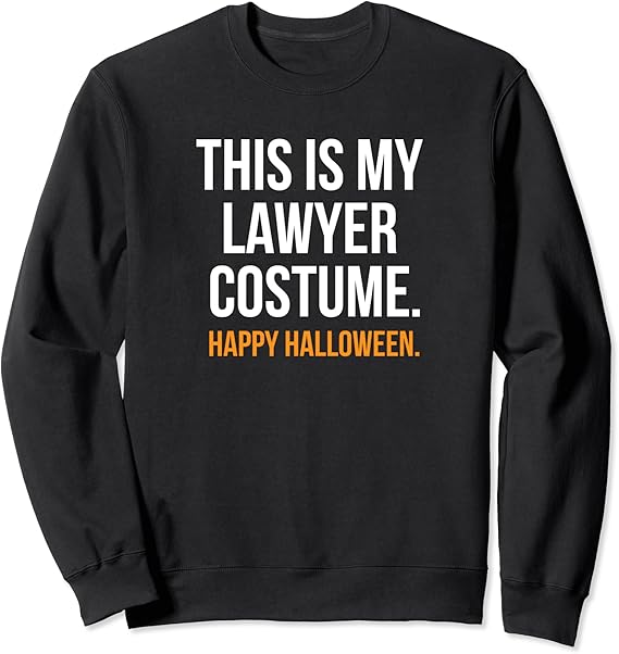 This Is My Lawyer Costume Funny Halloween Sweatshirt Clothing